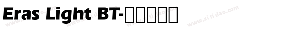 Eras Light BT字体转换